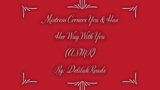 Mistress Corners You &amp; Has Her Way With You- Femdom Erotic Audio For Men (ASMR)(Spanking)(Anal Play)