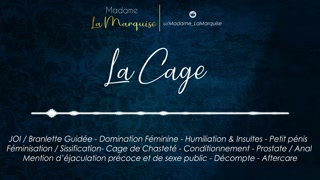 La Cage [Audio Porn French JOI Cage Sissy SPH FemDom Anal Aftercare]